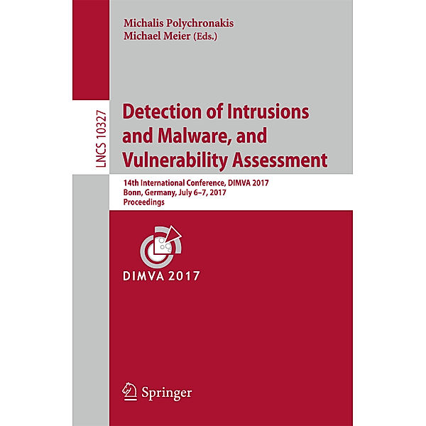 Detection of Intrusions and Malware, and Vulnerability Assessment