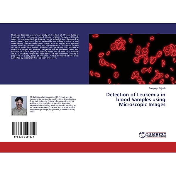 Detection of Leukemia in blood Samples using Microscopic Images, Polepogu Rajesh