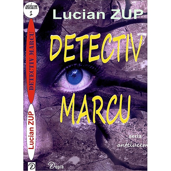 Detectiv Marcu (antelucem, #1) / antelucem, Lucian Zup