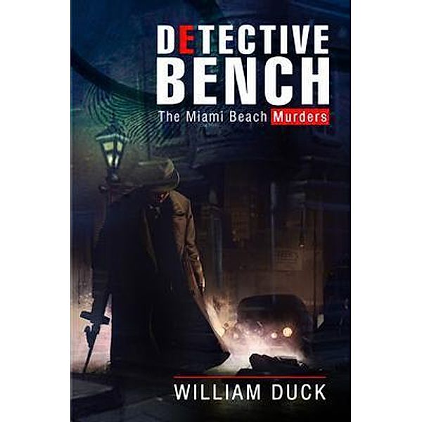 Detective Bench, William Duck