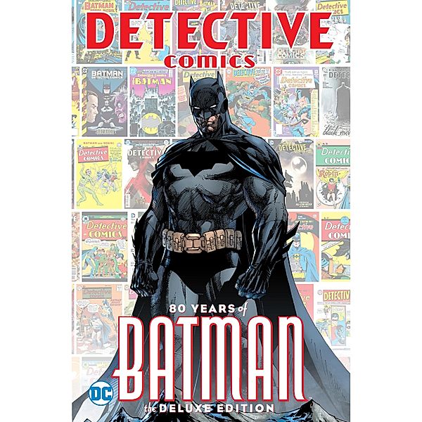Detective Comics: 80 Years of Batman Deluxe Edition, Various