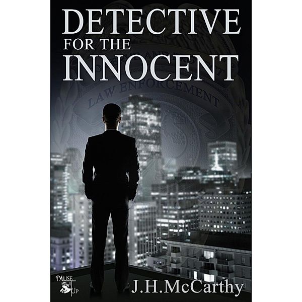 Detective for the Innocent, J.H. McCarthy