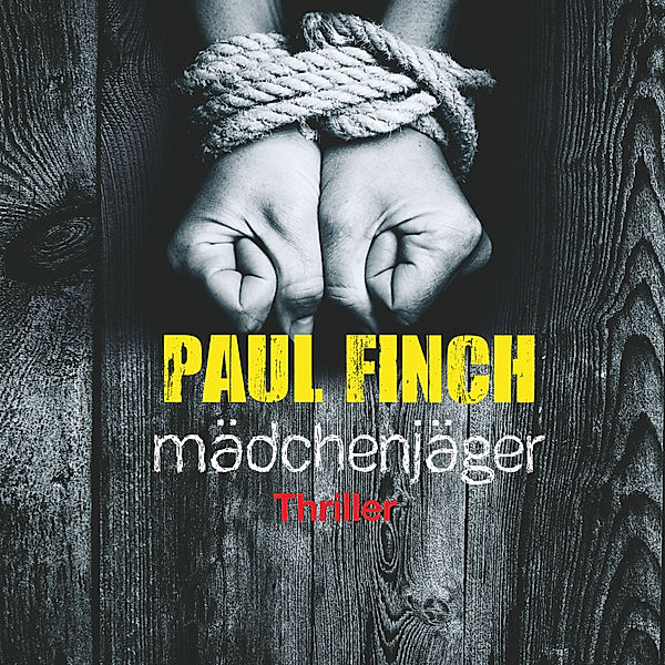 Detective Heckenburg - 1 - Mädchenjäger, Paul Finch