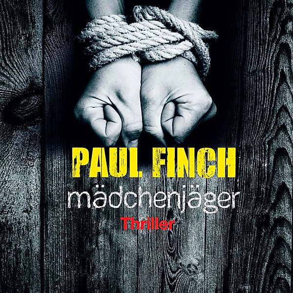 Detective Heckenburg - 1 - Mädchenjäger, Paul Finch