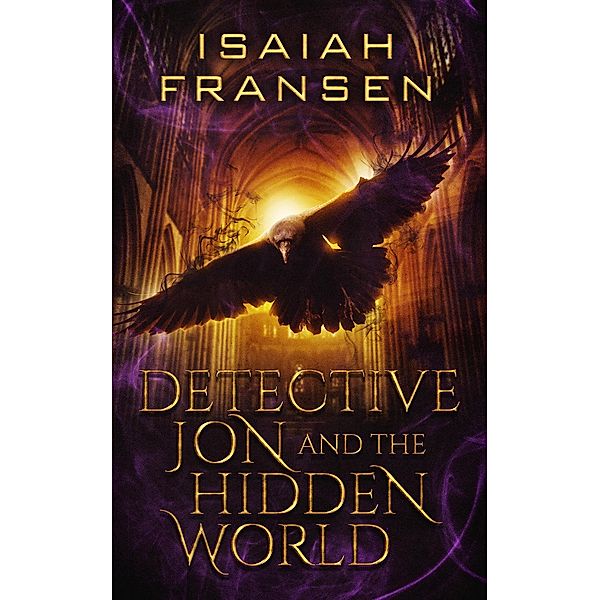 Detective Jon And The Hidden World / Detective Jon, Isaiah Fransen
