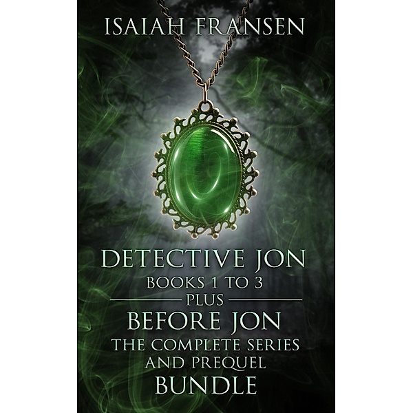 Detective Jon Books 1 To 3 Plus Before Jon The Complete Series And Prequel Bundle / Detective Jon, Isaiah Fransen
