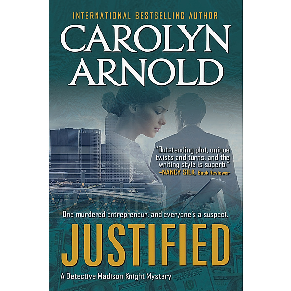 Detective Madison Knight Series: Justified, Carolyn Arnold