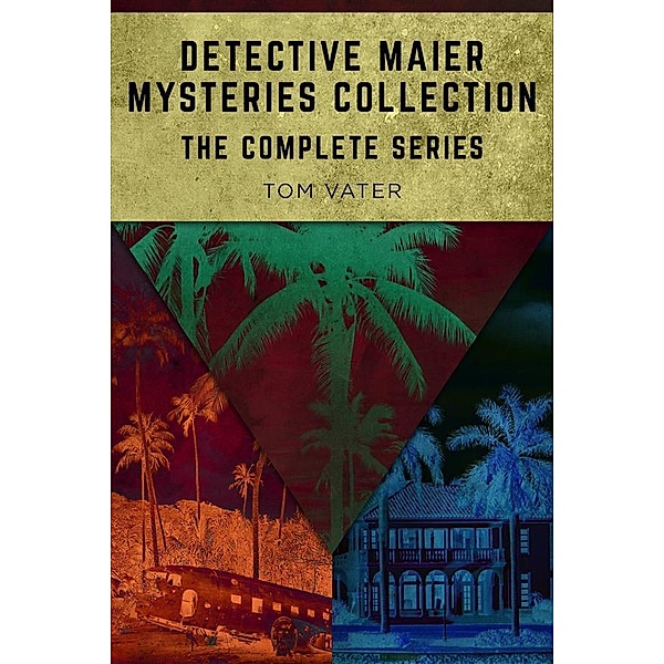 Detective Maier Mysteries Collection, Tom Vater