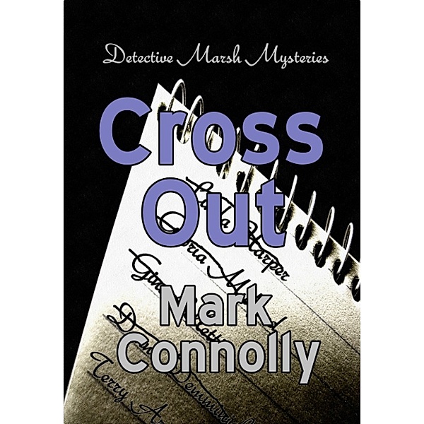 Detective Marsh Mysteries: Cross Out, Mark Connolly