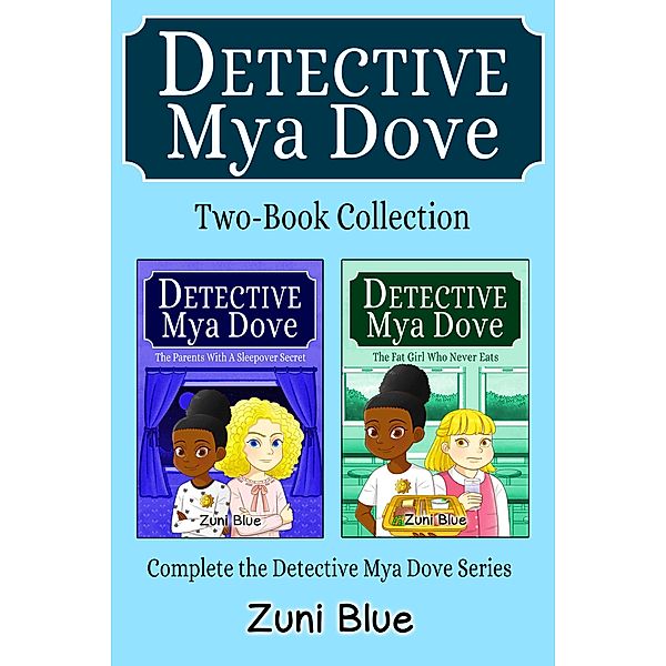 Detective Mya Dove 2 Book Collection / Detective Mya Dove, Zuni Blue