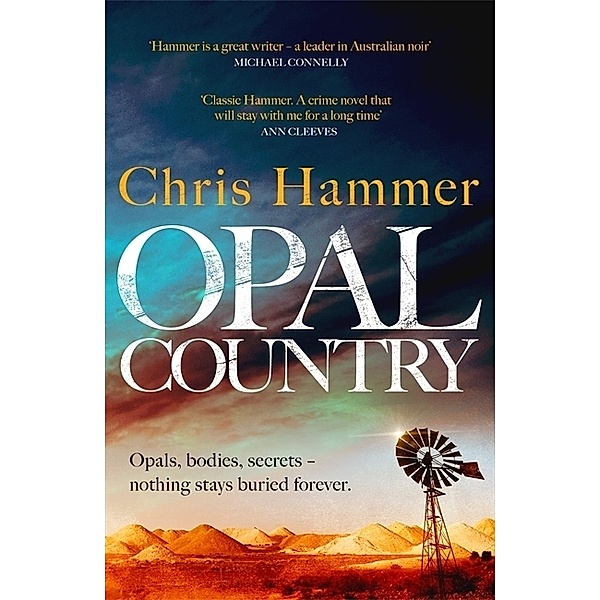 Detective Nell Buchanan / Opal Country, Chris Hammer