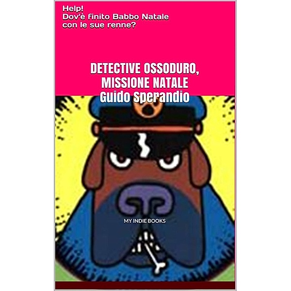 Detective Ossoduro, Missione Natale, Guido Sperandio