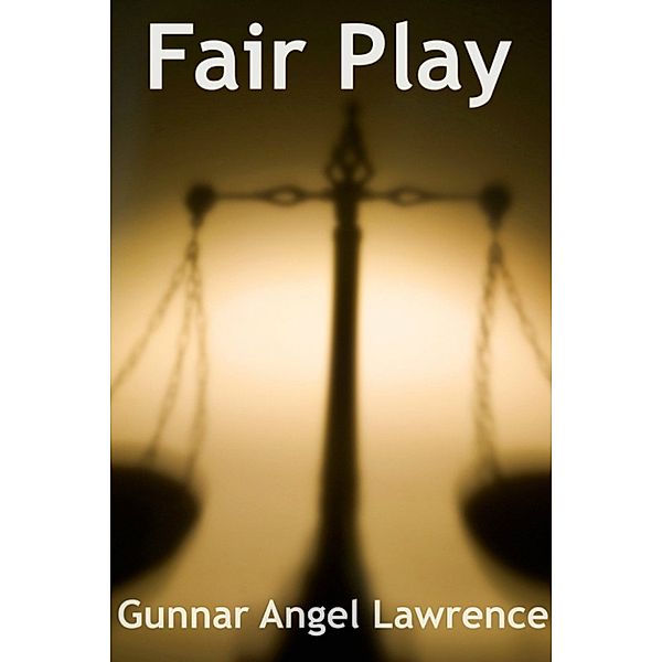 Detective Paul Friedman Thrillers: Fair Play, Gunnar Angel Lawrence