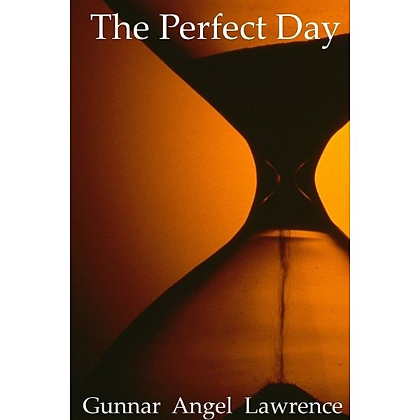 Detective Paul Friedman Thrillers: The Perfect Day, Gunnar Angel Lawrence