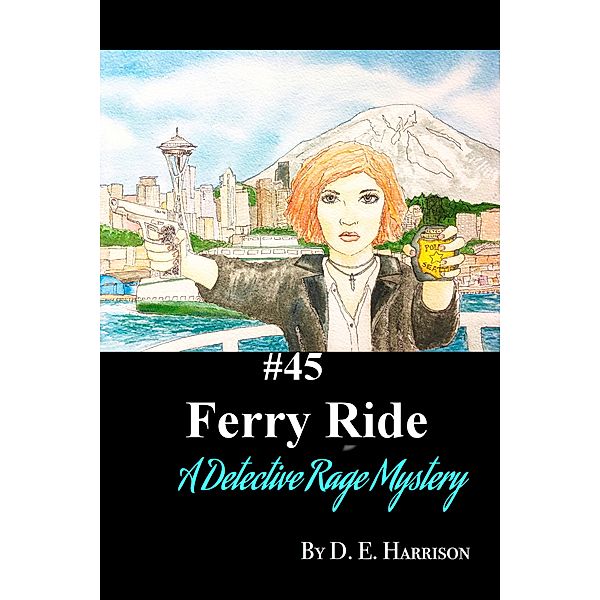 Detective Rage Mysteries: Ferry Ride, D. E. Harrison