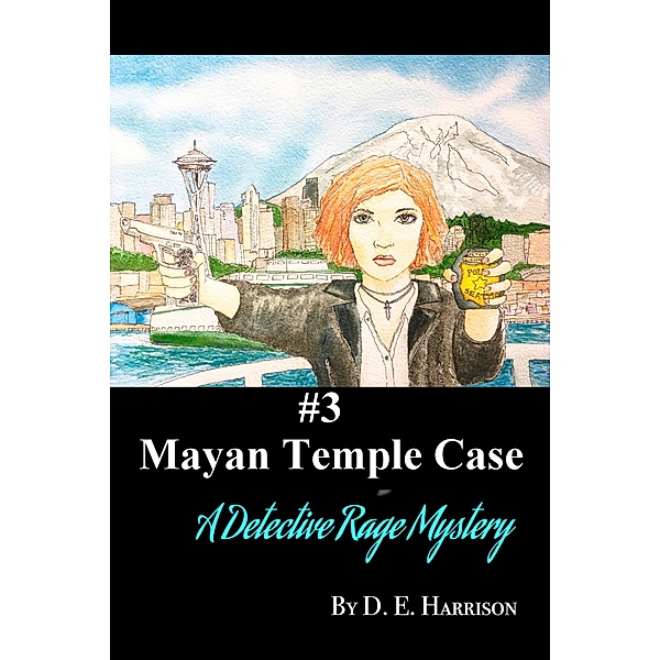 Detective Rage Mysteries: Mayan Temple Case, D. E. Harrison
