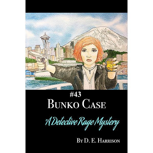 Detective Rage Mysteries: The Bunko Case, D. E. Harrison