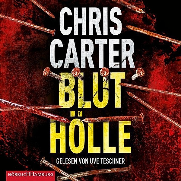 Detective Robert Hunter - 11 - Bluthölle, Chris Carter
