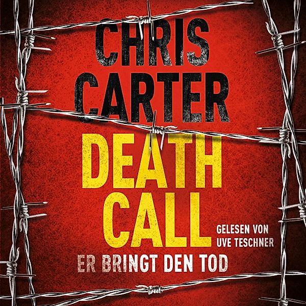 Detective Robert Hunter - 8 - Death Call - Er bringt den Tod, Chris Carter