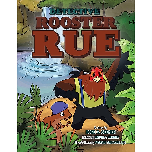Detective Rooster Rue, Rose G. Gegner