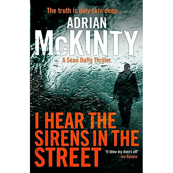 Detective Sean Duffy: 2 I Hear the Sirens in the Street, Adrian McKinty