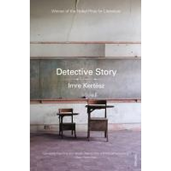 Detective Story, Imre Kertesz