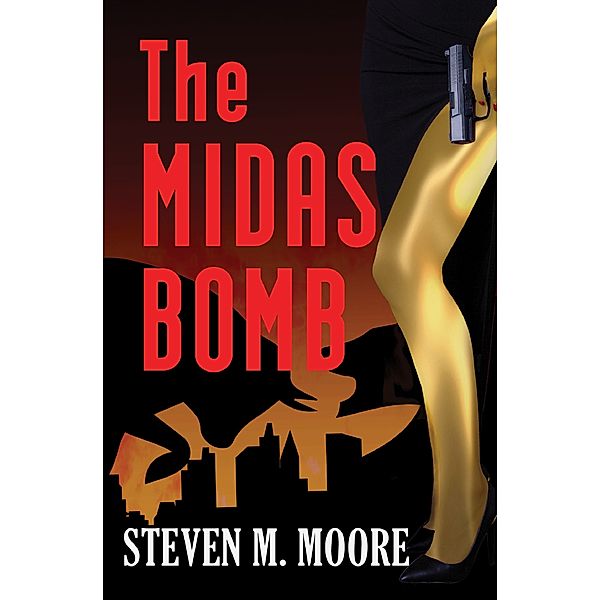 Detectives Chen and Castilblanco: The Midas Bomb, Steven M. Moore