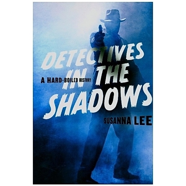 Detectives in the Shadows, Susanna Lee