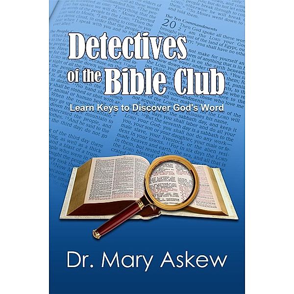 Detectives of the Bible Club / Mary Askew, Mary Askew