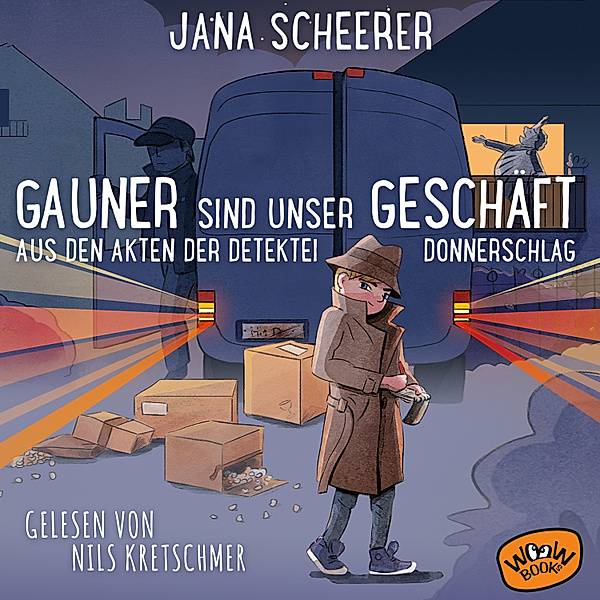 Detektei Donnerschlag - 3 - Gauner sind unser Geschäft, Jana Scheerer
