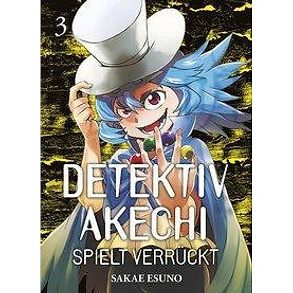 Detektiv Akechi spielt verrückt Bd.3, Sakae Esuno