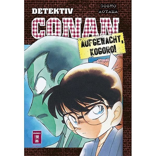 Detektiv Conan / Detektiv Conan - Aufgewacht, Kogoro!, Gosho Aoyama