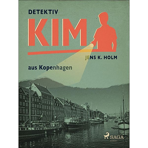 Detektiv Kim aus Kopenhagen / Detektiv Kim, Holm Jens K. Holm