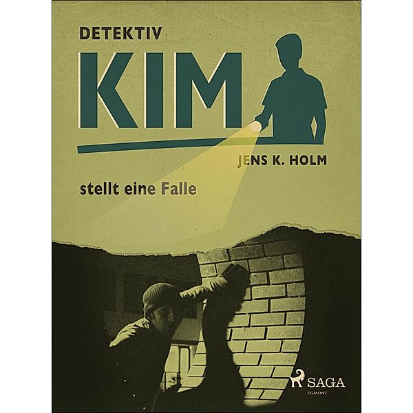 Detektiv Kim stellt eine Falle / Detektiv Kim, Holm Jens K. Holm