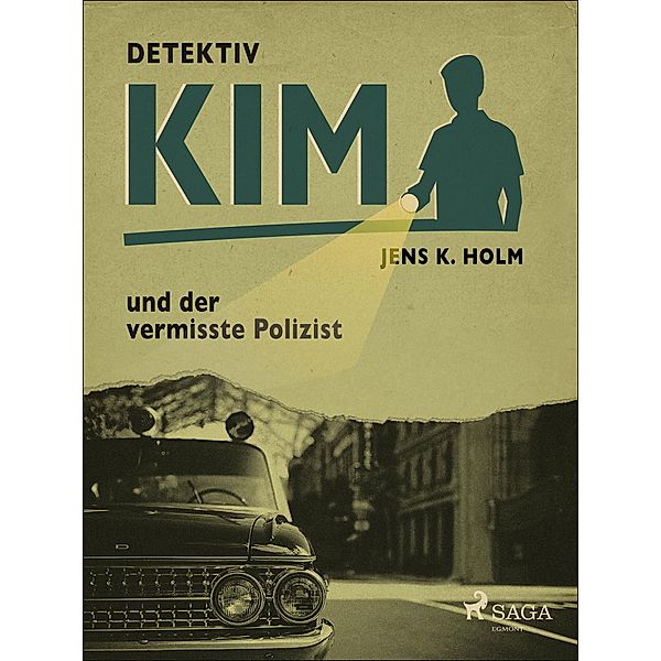 Detektiv Kim und der vermisste Polizist / Detektiv Kim, Holm Jens K. Holm