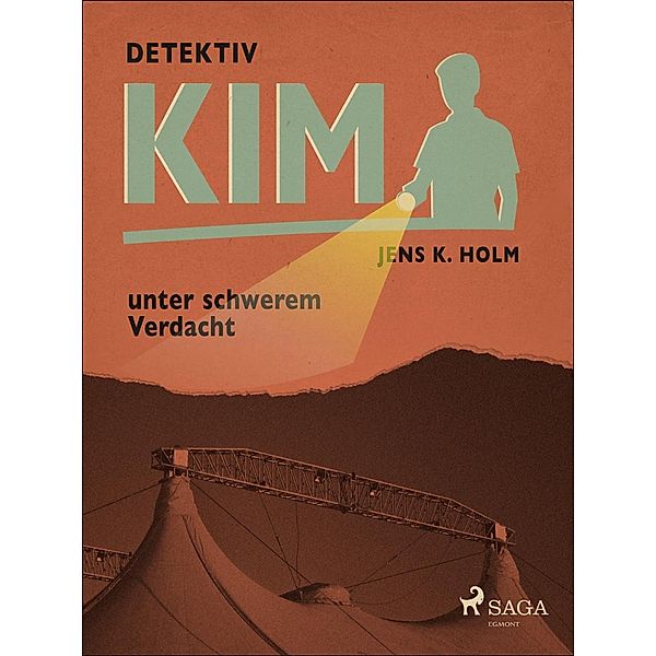 Detektiv Kim unter schwerem Verdacht / Detektiv Kim Bd.8, Jens K. Holm