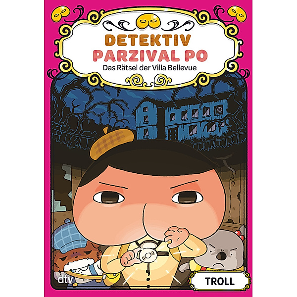 Detektiv Parzival Po (7) - Das Rätsel der Villa Bellevue, Troll