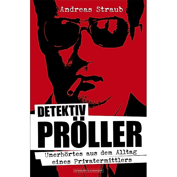 Detektiv Pröller, Andreas Straub