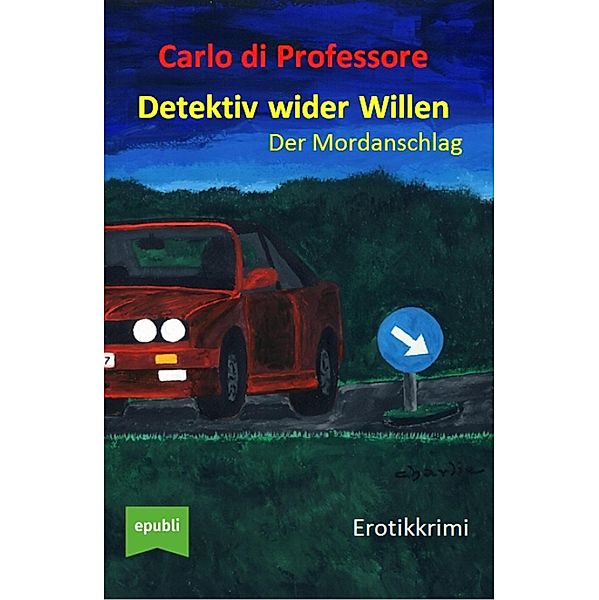 Detektiv wider Willen, Carlo di Professore