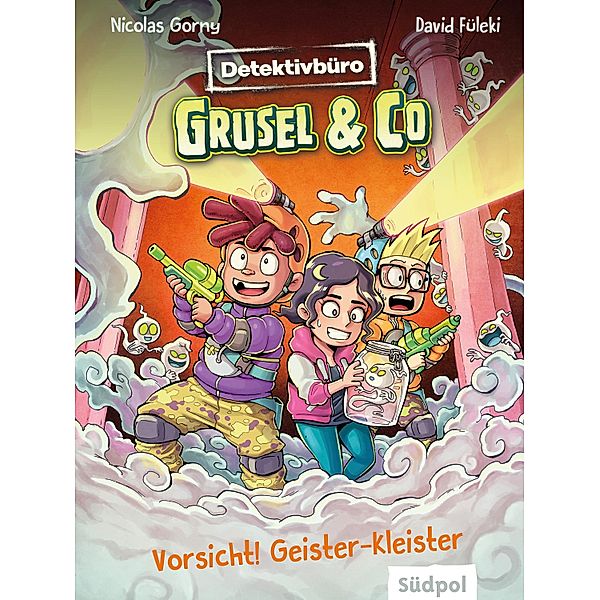 Detektivbüro Grusel & Co. - Vorsicht! Geister-Kleister / Detektivbüro Grusel & Co. Bd.2, Nicolas Gorny