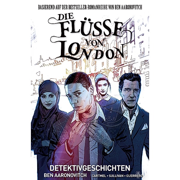 Detektivgeschichten / Die Flüsse von London - Graphic Novel Bd.4, Ben Aaronovitch, Andrew Cartmel