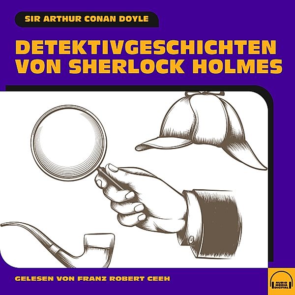 Detektivgeschichten von Sherlock Holmes, Sir Arthur Conan Doyle