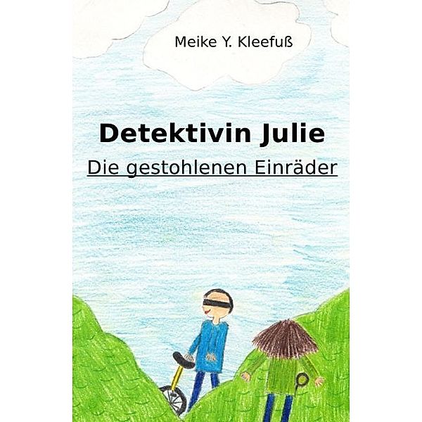 Detektivin Julie, Meike Y. Kleefuss