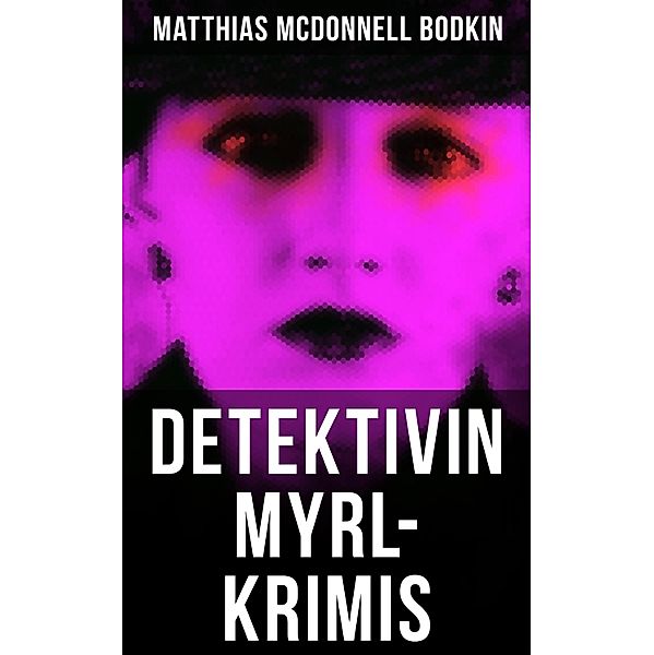 Detektivin Myrl-Krimis, Matthias McDonnell Bodkin