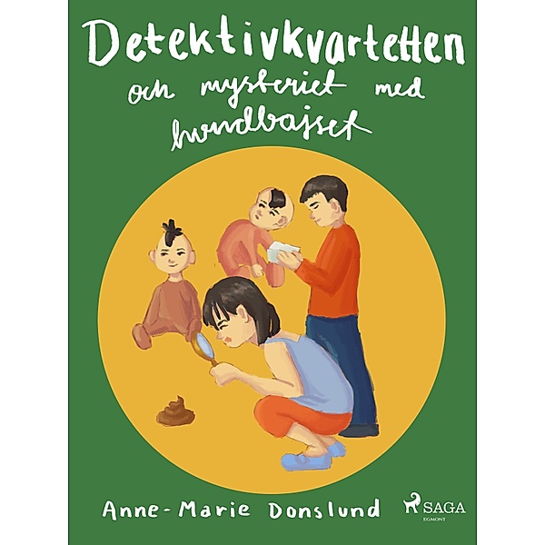 Detektivkvartetten och mysteriet med hundbajset, Anne-Marie Donslund