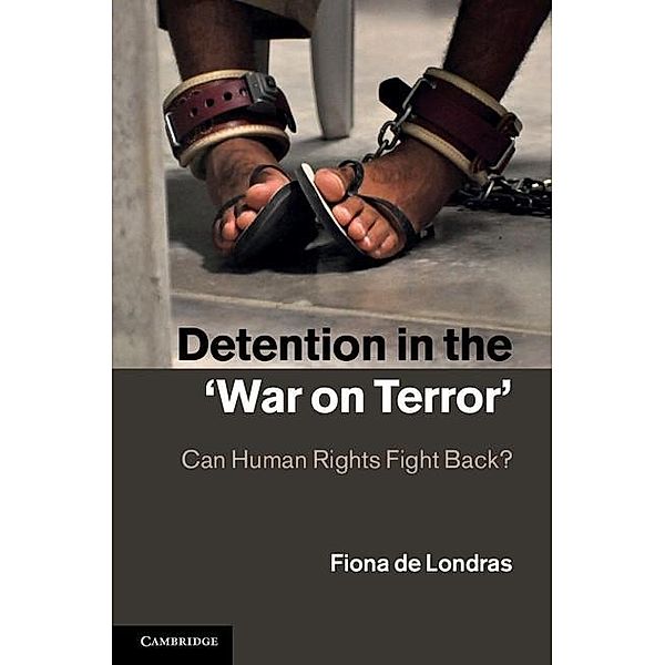 Detention in the 'War on Terror', Fiona De Londras