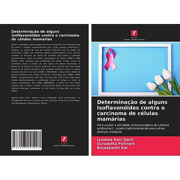 Determinação de alguns Isoflavonóides contra o carcinoma de células mamárias, Jyoshna Rani Dash, Gurudutta Pattnaik, Biswakanth Kar