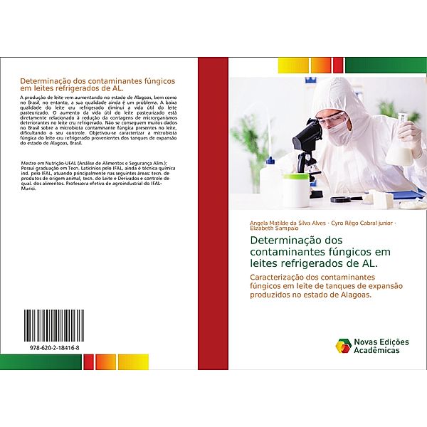 Determinação dos contaminantes fúngicos em leites refrigerados de AL., Angela Matilde da Silva Alves, Cyro Rêgo Cabral junior, Elizabeth Sampaio