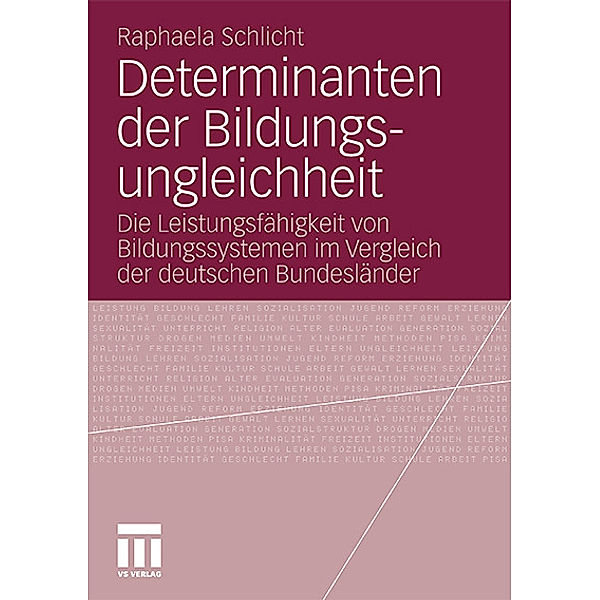 Determinanten der Bildungsungleichheit, Raphaela Schlicht