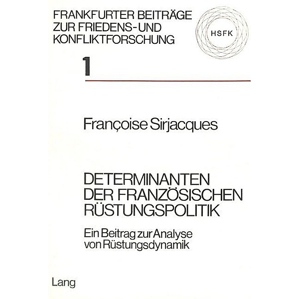 Determinanten der französischen Rüstungspolitik, Françoise Sirjacques